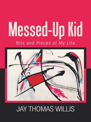 cover image of Messed-Up Kid